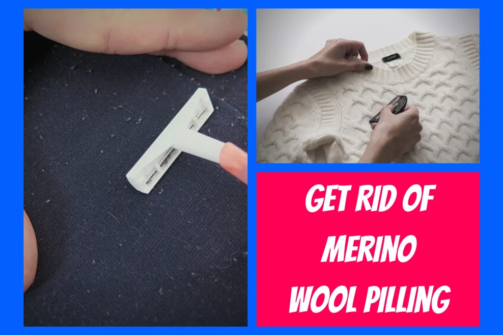 2 Methods to Remove Merino Wool Pilling